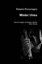 Mister Unsu. Diario di viaggio nel karate di Sensei Mikio Yahara