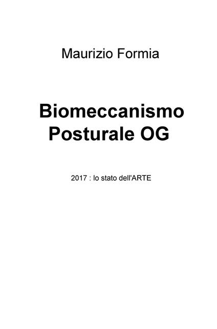 Biomeccanismo posturale OG. 2017: lo stato dell'arte - Maurizio Formia - copertina