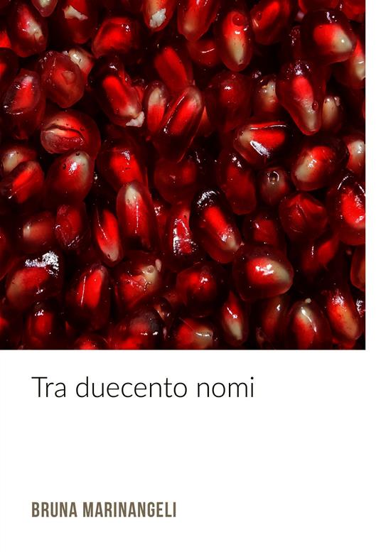 Tra duecento nomi - Bruna Marinangeli - ebook