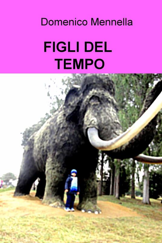 Figli del tempo - Domenico Mennella - copertina