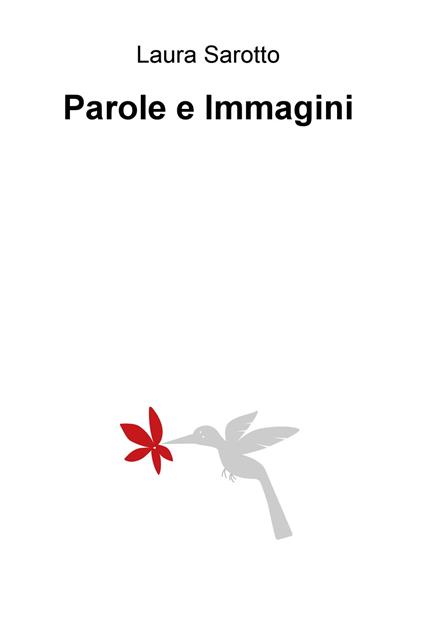 Parole e immagini - Laura Sarotto - copertina