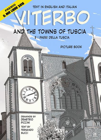 Viterbo and the towns of Tuscia-Viterbo e i paesi della Tuscia - Demetrio Piccini,Fernando Bucci - copertina