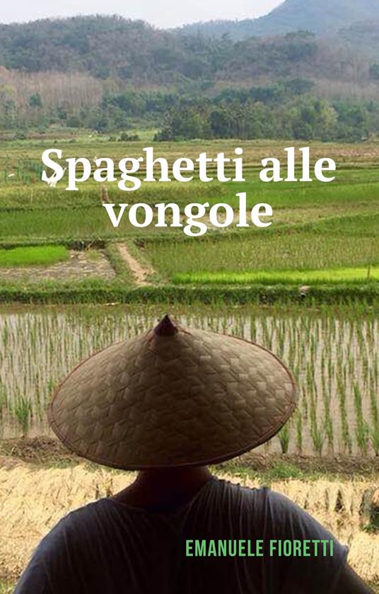 Spaghetti alle vongole - Emanuele Fioretti - copertina