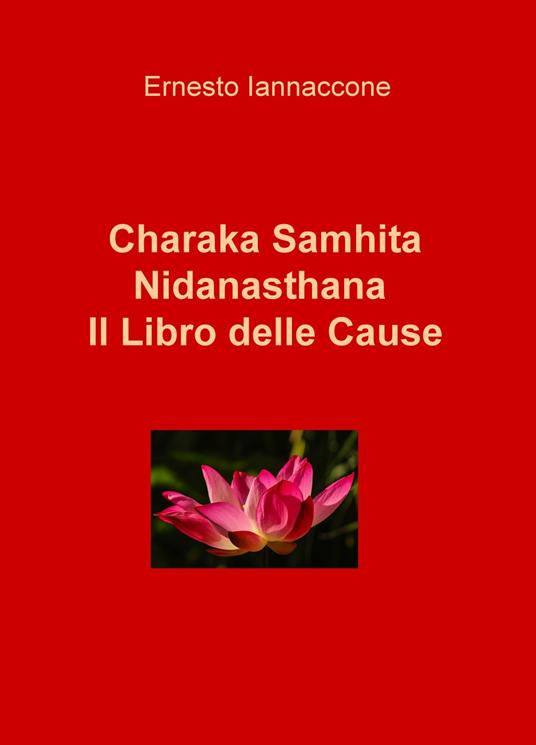 Charaka Samhita. Nidanasthana. Il libro delle cause - copertina