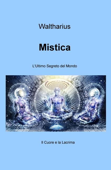 Mistica. L'ultimo segreto del mondo - Waltharius - copertina