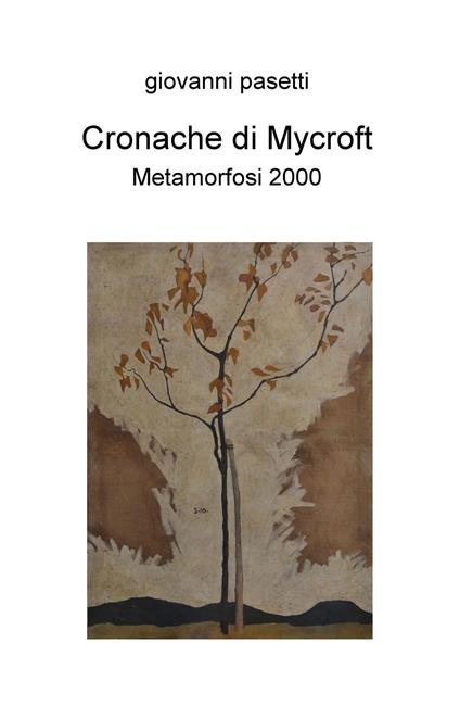 Cronache di Mycroft. Metamorfosi 2000 - Giovanni Pasetti - copertina