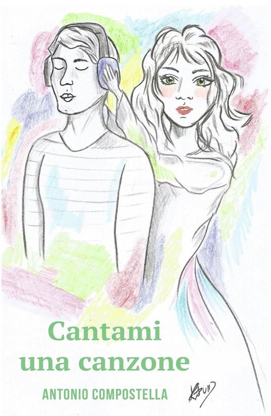 Cantami una canzone - Antonio Compostella - copertina