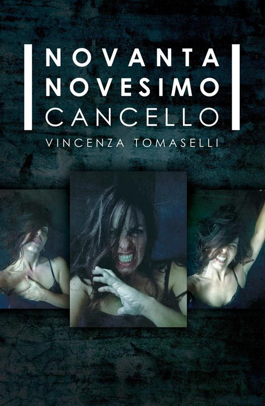Novantanovesimo cancello - Vincenza Tomaselli - copertina
