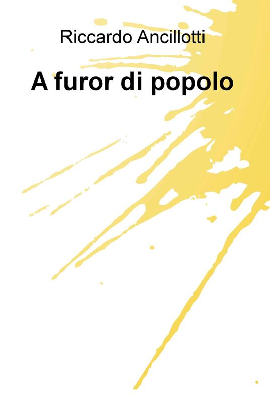 A furor di popolo - Riccardo Ancillotti - copertina