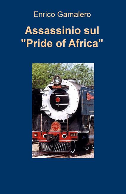 Assassinio sul «Pride of Africa» - Enrico Gamalero - copertina