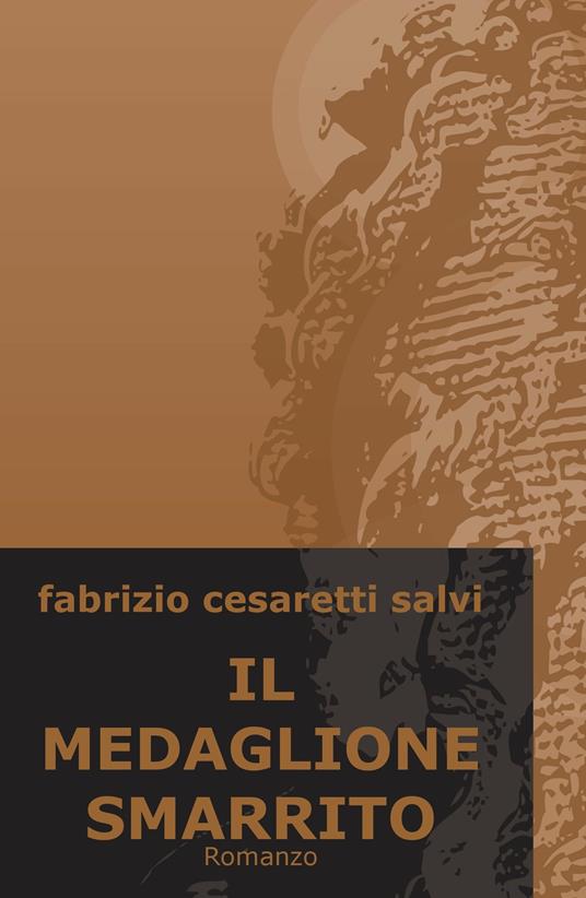 Il medaglione smarrito - Fabrizio Cesaretti Salvi - copertina