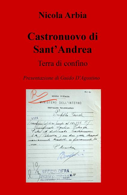 Castronuovo di Sant'Andrea. Terra di confino - Nicolino Guglielmo Arbia - copertina