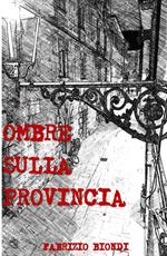 Ombre sulla provincia