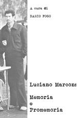 Luciano Marcon: memoria e promemoria