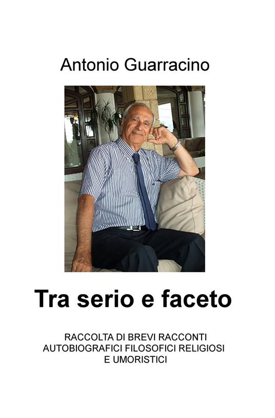 Tra serio e faceto - Antonio Guarracino - copertina