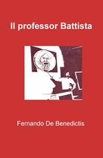 Il professor Battista