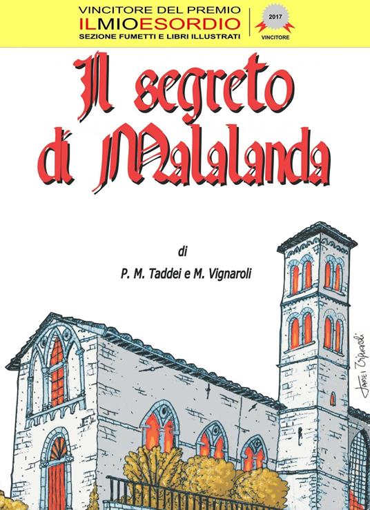 Il segreto di Malalanda - Paolo Maria Taddei,Maurizio Vignaroli - copertina