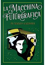 La macchina futurgrafica