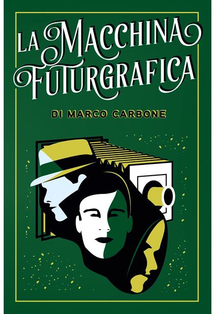 La macchina futurgrafica - Marco Carbone - ebook