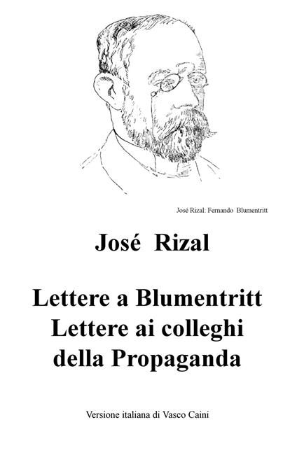 Lettere a Blumentritt, lettere ai colleghi della Propaganda - José Rizal y Alonso - copertina