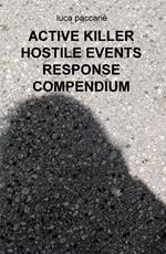 Active killer hostile events response compendium. Ediz. italiana