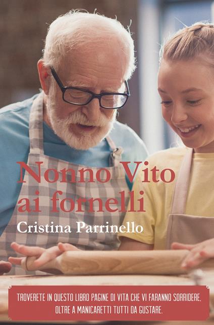 Nonno Vito ai fornelli - Cristina Parrinello - copertina