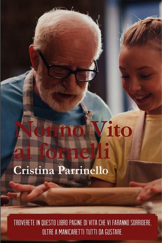 Nonno Vito ai fornelli - Cristina Parrinello - ebook