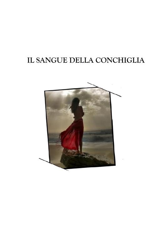 Il sangue della conchiglia - Diego Rossi - ebook