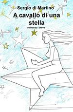 A cavallo di una stella