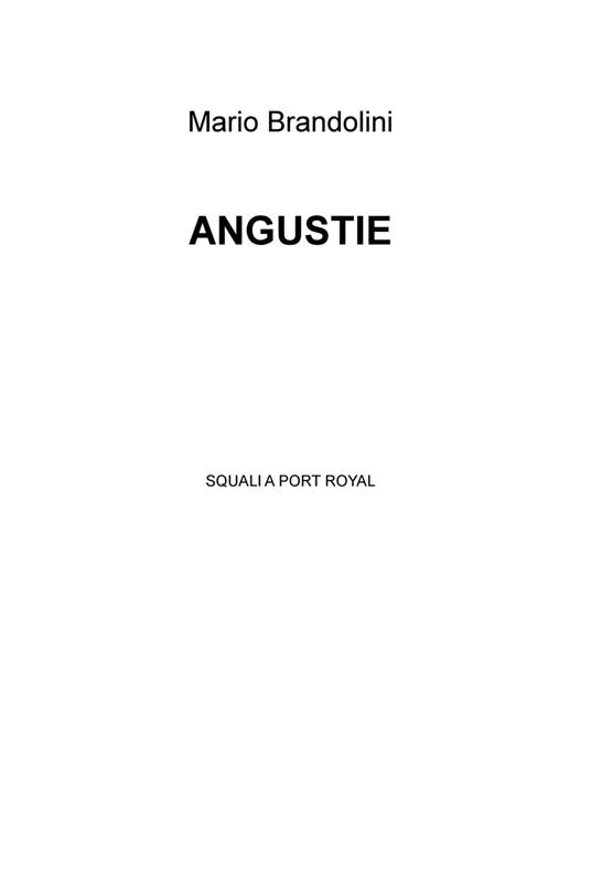 Angustie. Squali a Port Royal - Mario Brandolini - ebook