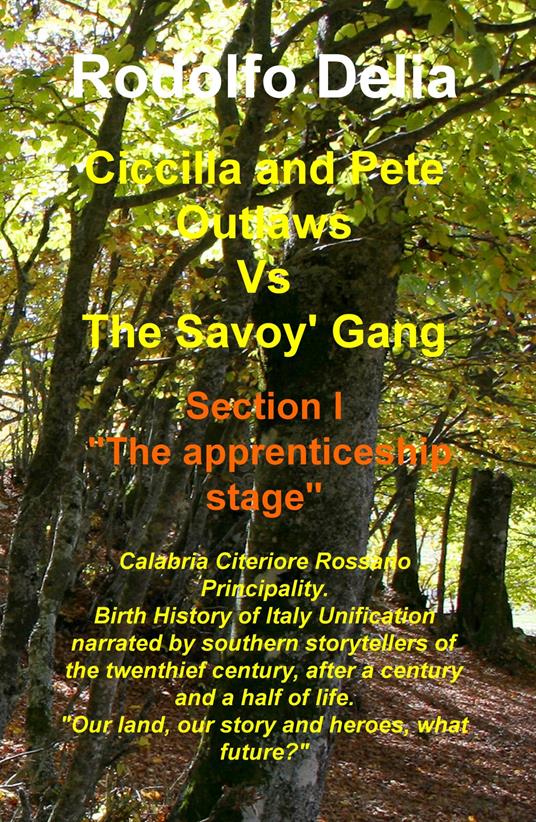 Ciccilla & Pete outlaws vs The Savoy' gang. Vol. 1: The apprenticeship stage. - Rodolfo Delia - copertina