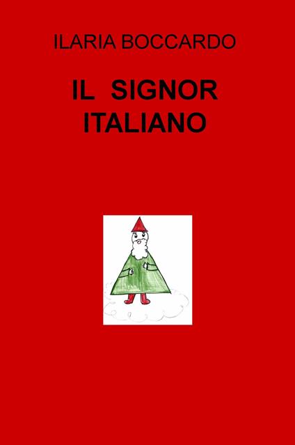 Il signor italiano - Ilaria Boccardo - copertina
