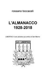 L' almanacco 1928-2018. Libertas, il club calcistico più antico di San Marino