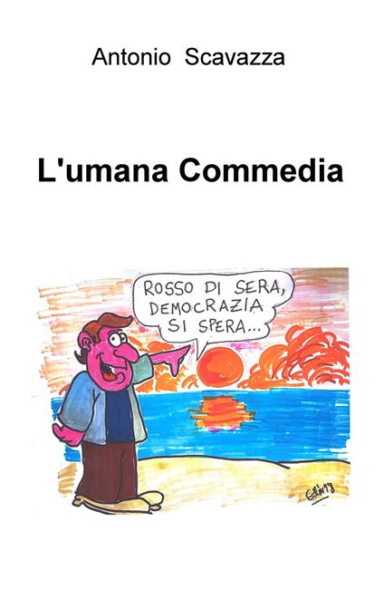 L' umana Commedia - Antonio Scavazza - copertina