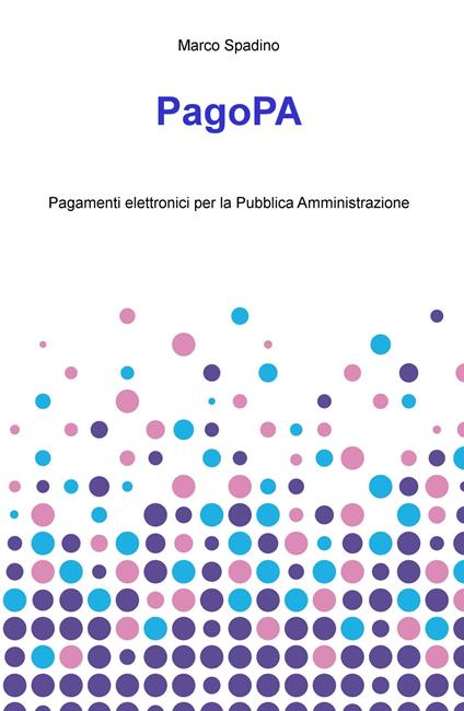 PagoPA. Pagamenti elettronici per la pubblica amministrazione - Marco Spadino - copertina