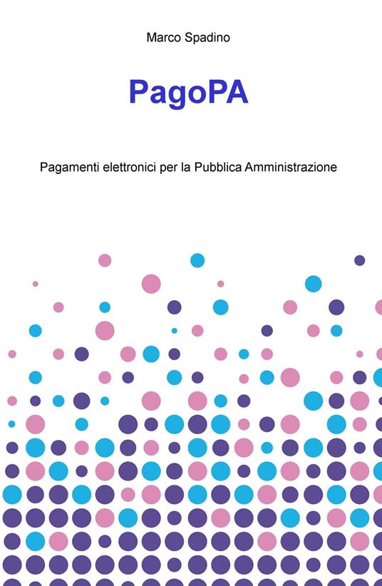 PagoPA. Pagamenti elettronici per la pubblica amministrazione - Marco Spadino - copertina