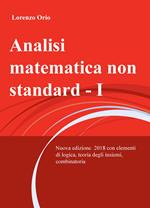 Analisi matematica non standard. Nuova ediz.. Vol. 1