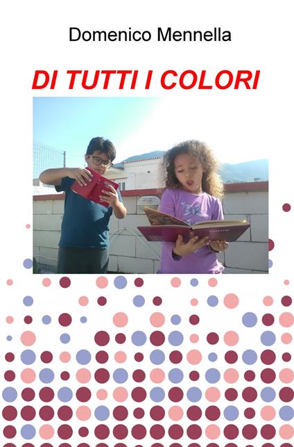 Di tutti i colori - Domenico Mennella - copertina