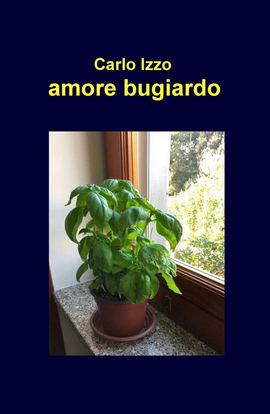 Amore bugiardo - Carlo Izzo - copertina