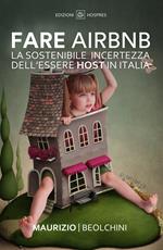 Fare Airbnb. La sostenibile incertezza dell'essere host in Italia