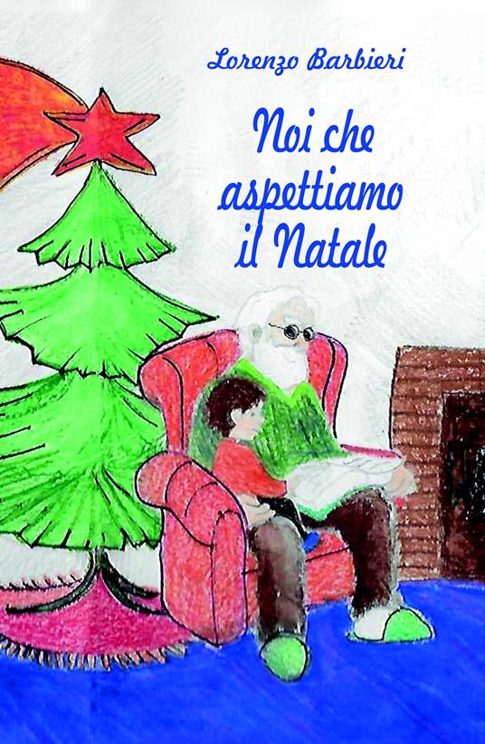 Noi che aspettiamo il Natale - Lorenzo Barbieri - copertina