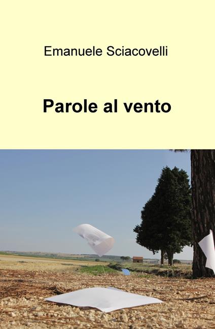 Parole al vento - Emanuele Sciacovelli - copertina