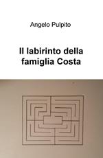 Il labirinto della famiglia Costa