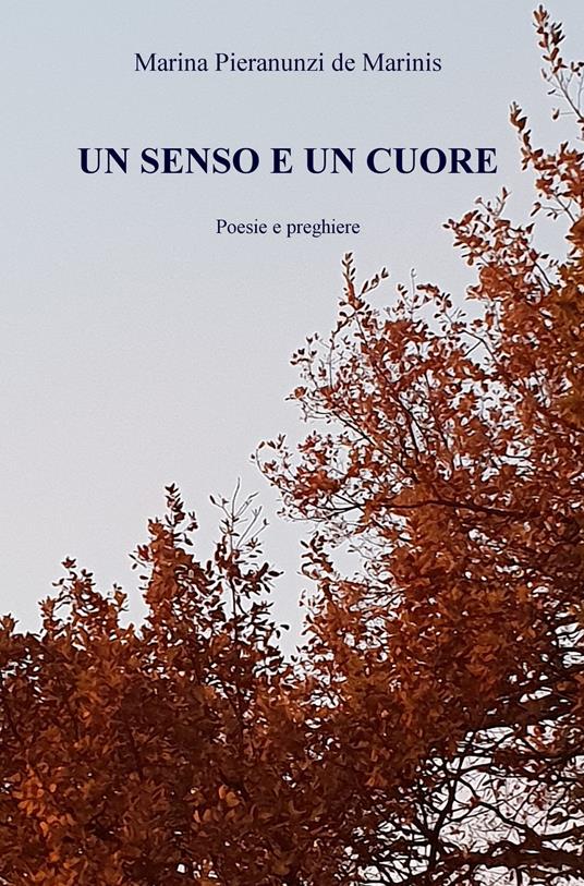 Un senso e un cuore - Marina Pieranunzi De Marinis - copertina