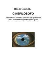 Cinefilosofo. Seminari di cinema e filosofia per gli studenti della scuola secondaria di primo grado