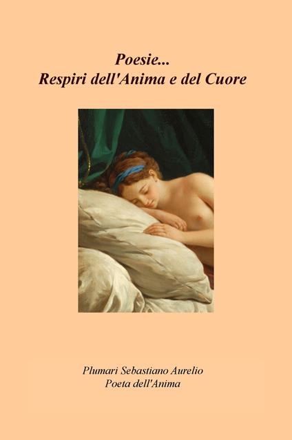 Poesie... Respiri dell'anima e del cuore - Sebastiano Aurelio Plumari - copertina