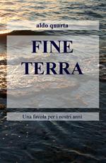 Fine terra. Una favola per i nostri anni