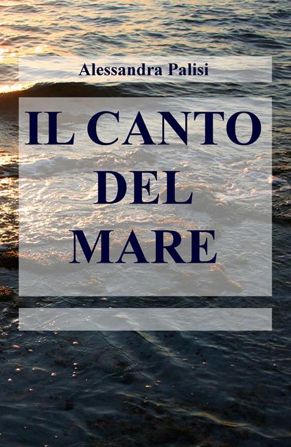 Il canto del mare - Alessandra Palisi - copertina