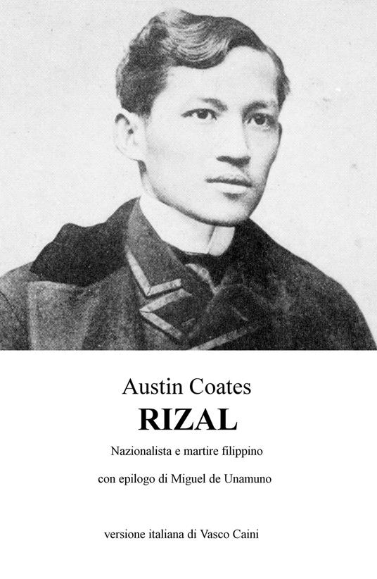 Rizal. Nazionalista e martire filippino - Austin Coates - copertina