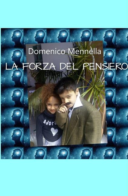 La forza del pensiero - Domenico Mennella - ebook